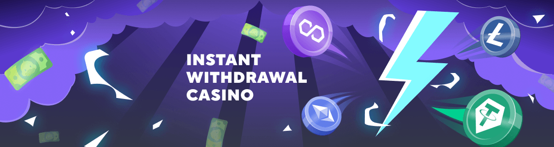 Instant Withdrawal Casino.png