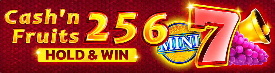 1_Cash_n_Fruits_256_Hold_And_Win_main.png