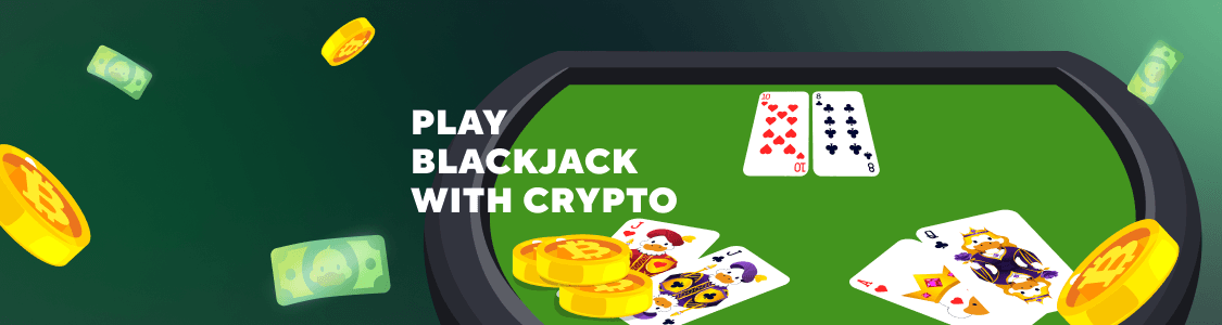 Play Blackjack with Crypto.png