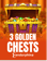 3 Golden Chests