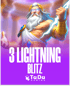 3 Lightning Blitz