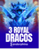 3 Royal Dracos