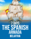 7 Days The Spanish Armada