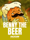 Benny the Beer