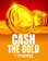 Cash The Gold