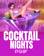 Cocktail Nights