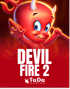 Devil Fire 2