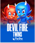 Devil Fire Twins