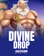Divine Drop