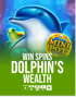 Dolphin's Wealth Win Spins