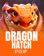 Dragon Hatch