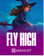 Fly High
