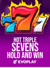 Hot Triple Sevens Hold & Win