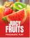 Juicy Fruits