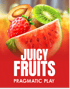 Juicy Fruits