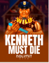 Kenneth Must Die