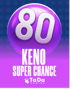 Keno Super Chance