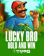 Lucky Bro Hold And Win