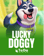 Lucky Doggy