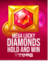 Mega Lucky Diamonds Hold And Win