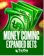 Money Coming Expanded Bets