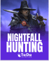 Nightfall Hunting