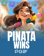 Pinata Wins