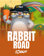 Rabbit Road