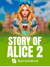 Story Of Alice 2