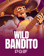 Wild Bandito
