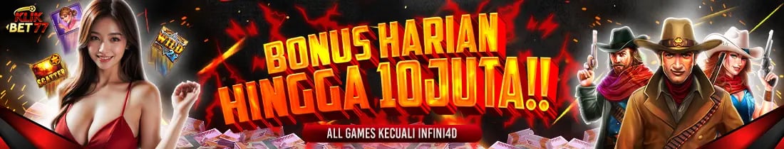 BONUS DEPOSIT HARIAN KLIKBET77