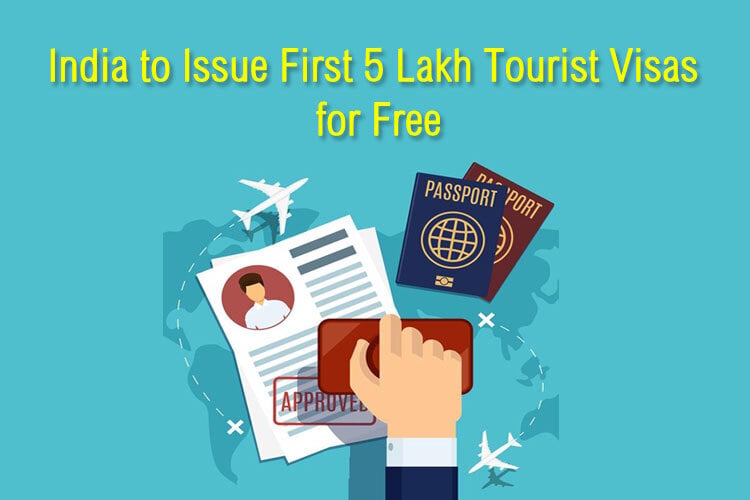 5 Lakh Free Tourist Visas|