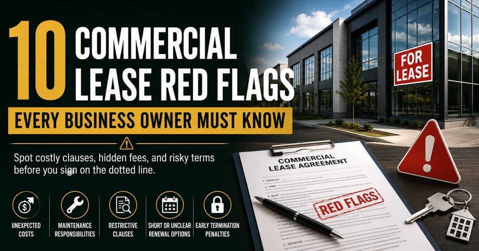 10 Commercial Lease Red Flags Every Business Owner Must Know