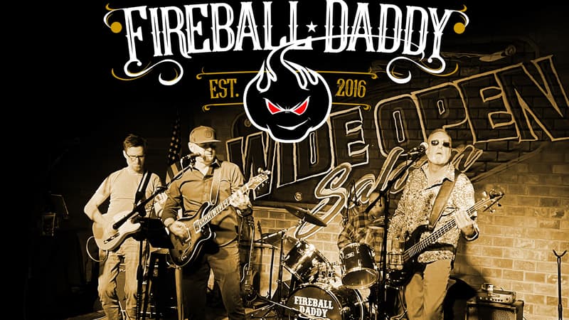 Fireball Daddy at Wide Open Saloon at Wide Open Saloon