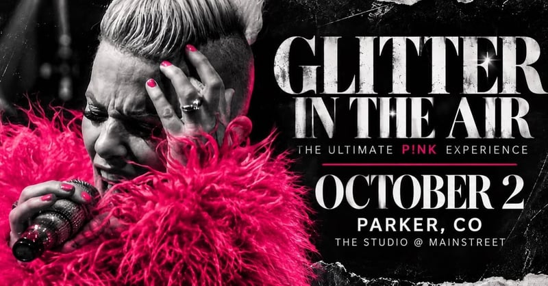 Glitter in the Air P!NK tribute official tour art for the Oct 2 show at Studio@Mainstreet, Parker