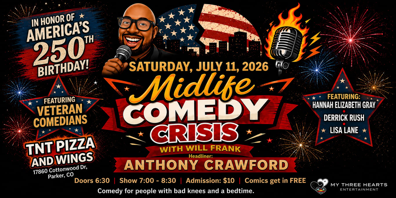 Midlife Comedy Crisis with Will Frank at TNT Pizza and Wings at TNT Pizza and Wings on July 11, 2026