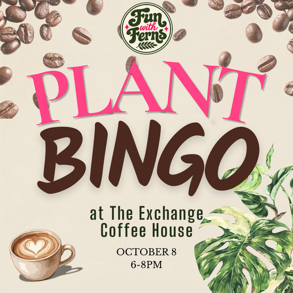 Plant Bingo at The Exchange Coffee House at The Exchange Coffee House™