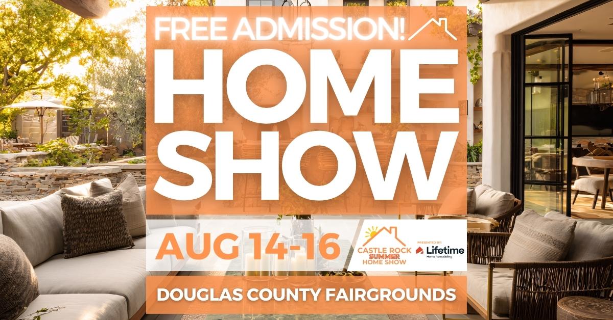 Castle Rock Summer Home Show (Sunday) at Douglas County Fairgrounds and Event Center on August 16, 2026