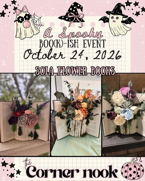 A BOO(k)ish Day: Sola Flower Book Class at The Corner Nook (Afternoon) event graphic