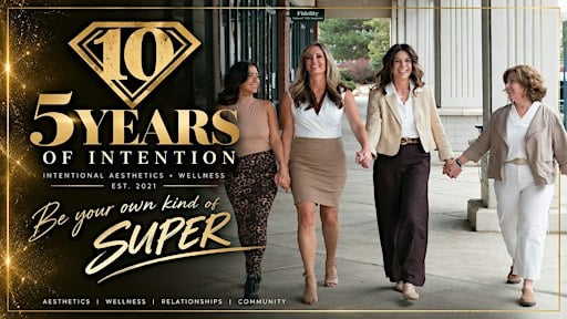 5 Years of Intention in downtown Parker: Come experience something SUPER! at Intentional Aesthetics & Wellness