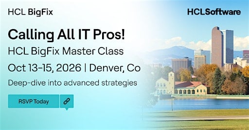 BigFix Master Class Americas October 2026 at Urban Fulfillment Services an HCL Technologies company