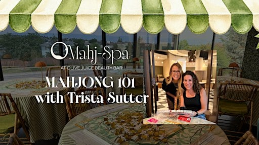 Mahjong 101: Will You Accept This Tile? | Beginner Class at Olive Juice Beauty Bar
