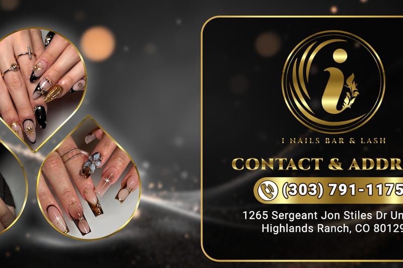 I Nails Bar & Lash salon in Highlands Ranch, Colorado