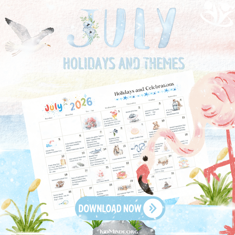 The Best July Holidays and Themes (Free Calendar) | KidMinds