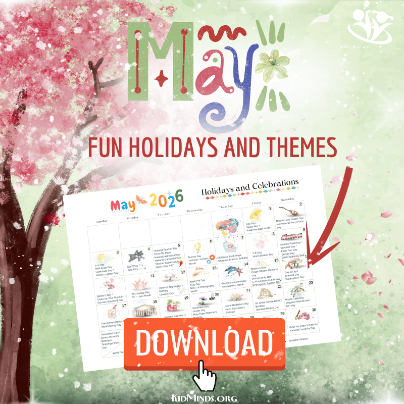 The Best May Holidays and Themes (Free Calendar) | KidMinds