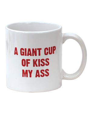 Attitude Mug A Giant Cup of Kiss My Ass – 22 oz by Island Dogs product image