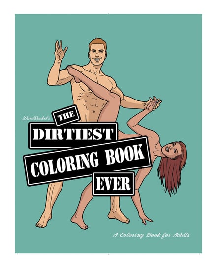 Wood Rocket The Dirtiest Coloring Book Ever by Wood Rocket product image