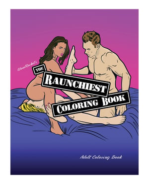 Wood Rocket The Raunchiest Adult Coloring Book by Wood Rocket product image