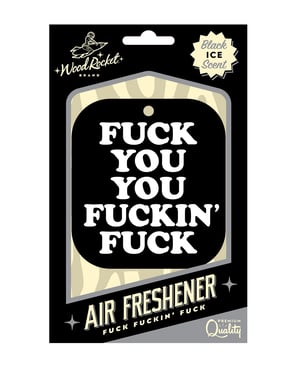 Wood Rocket Fuck You You Fucking Fuck Air Freshener – Black Ice by Wood Rocket product image