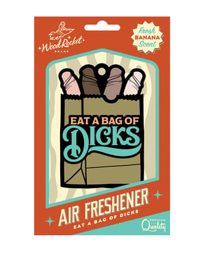 Wood Rocket Eat A Bag Of Dicks Air Freshener – Banana by Wood Rocket product image